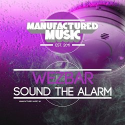 Wezbar - Sound the Alarm