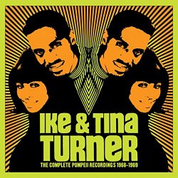Ike and Tina Turner - The Complete Pompeii Recordings 1968-1969