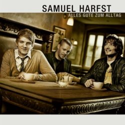 Samuel Harfst - Alles gute zum Alltag