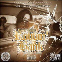 Bank Teller E - Bank Teller Robbin the Bank [Explicit]