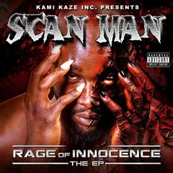 Scan Man - Rage of Innocence [Explicit]