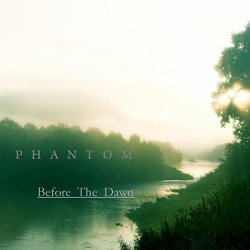 Phantom - Before The Dawn