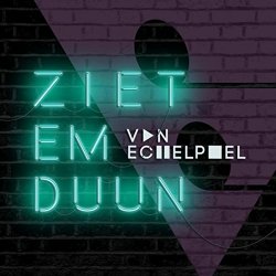 Van Echelpoel - Ziet Em Duun