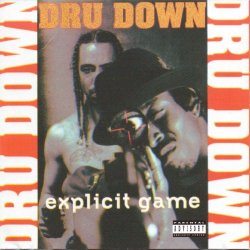 Dru Down - Explicit Game