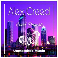 Alex Creed - Good Day 33