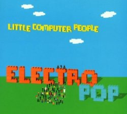 Electro Pop by Little Computer People (2001-01-01)
