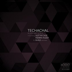 Techachal - Burn My Soul