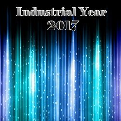 Various Artists - Industrial Year 2017