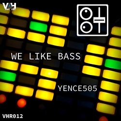 Yence505 - We Like Bass