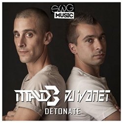 Mad-B & DJ Ivanet - Detonate