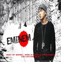 Eminem - Eminem - Best of Songs , Rare B Sides & Unreleased Collection 2012