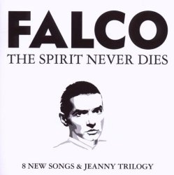 Falco - Spirit Never Dies