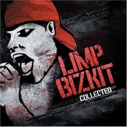 Limp Bizkit - Collected by Limp Bizkit (2008-07-15)