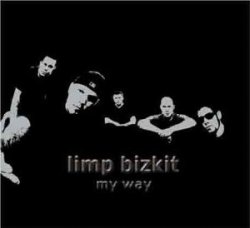 Limp Bizkit - My Way 1 Remixes