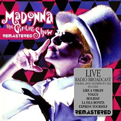 Madonna - Live- The Girlie Show At Fukuoka, Japan 8 Dec '93 (Remastered) [Explicit]