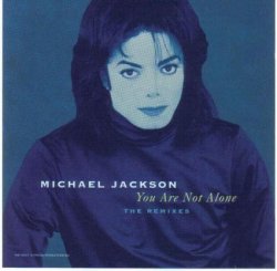 You Are Not Alone (The Remixes) by Michael Jackson (1995-08-03)