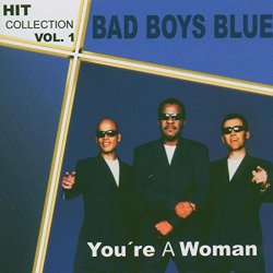 Bad Boys Blue - Love Really Hurts Without You
