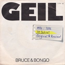 Bruce And Bongo - Geil