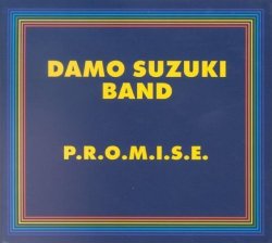 Damo Suzuki Band - P.R.O.M.I.S.E. by Damo Suzuki Band