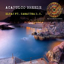 Elyan - Acapulco Breeze (feat. Samantha R.C.)
