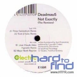 Deadmau5 - Deadmau5 - Not Exactly - The Remixes