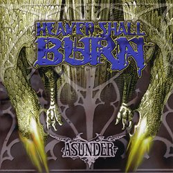 Heaven Shall Burn - Asunder