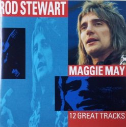 Rod Stewart - Maggie May-12 great tracks By Rod Stewart (0001-01-01)
