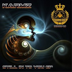 Karmz - Still Into You Ep