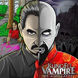 Kung Fu Vampire-Re - Re-Animated [Explicit]