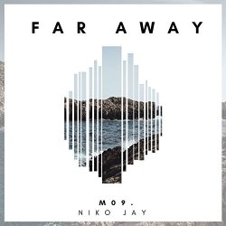 M09.  Niko Jay - Far Away