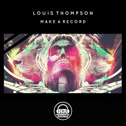 Louis Thompson - Make A Record
