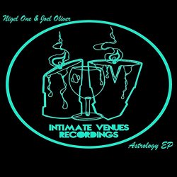 Nigel One And Joel Oliver - Astrology EP