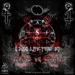 Oleg Pw And Adeptec - A Dark Life Form