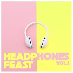 Headphones Feast Vol 1 - Headphones Feast, Vol. 1 - Pure Tech House