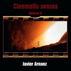 Javier Arnanz - Cinematic Senses II [Explicit]