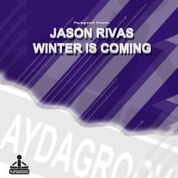 Jason Rivas - Winter Is Coming