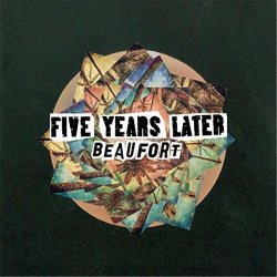 Five Years Later - Beaufort