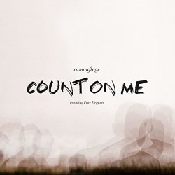 Camouflage - Count On Me