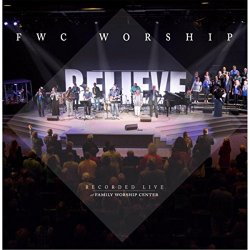FWC Worship - Believe