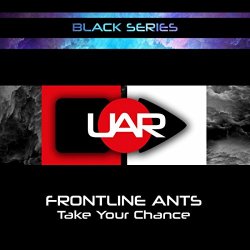 Frontline Ants - Take Your Chance