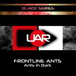 Frontline Ants - Ants In Dark