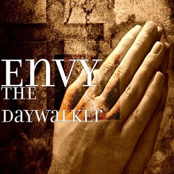 Envy - The Daywalker [Explicit]