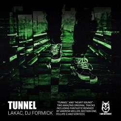 Lakac DJ Formick - Tunnel