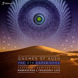 GNOMES OF KUSH - The Fifth Experience