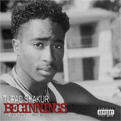 Tupac Shakur - Beginnings : The Lost Tapes (1988-1991)