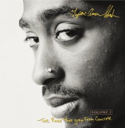 Tupac Shakur - The Rose That Grew From Concrete