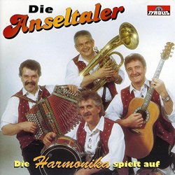 Die Anseltaler - Die Harmonika spielt auf