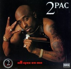 2pac - All Eyes On Me
