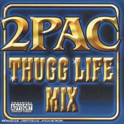 2pac - Thugg Life Mix