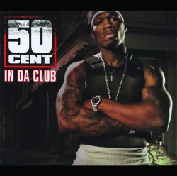 50 Cent - In Da Club [Explicit]